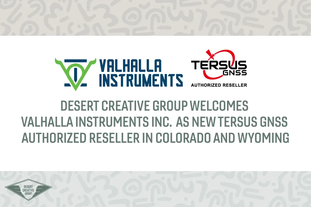 Blog post image showcasing the Valhalla Instruments logo and the Tersus GNSS Authorized Reseller logo side-by-side. You can read "Desert Creative Group Welcomes Valhalla Instruments Inc. as New Tersus GNSS Authorized Reseller in Colorado and Wyoming" below the logos.
