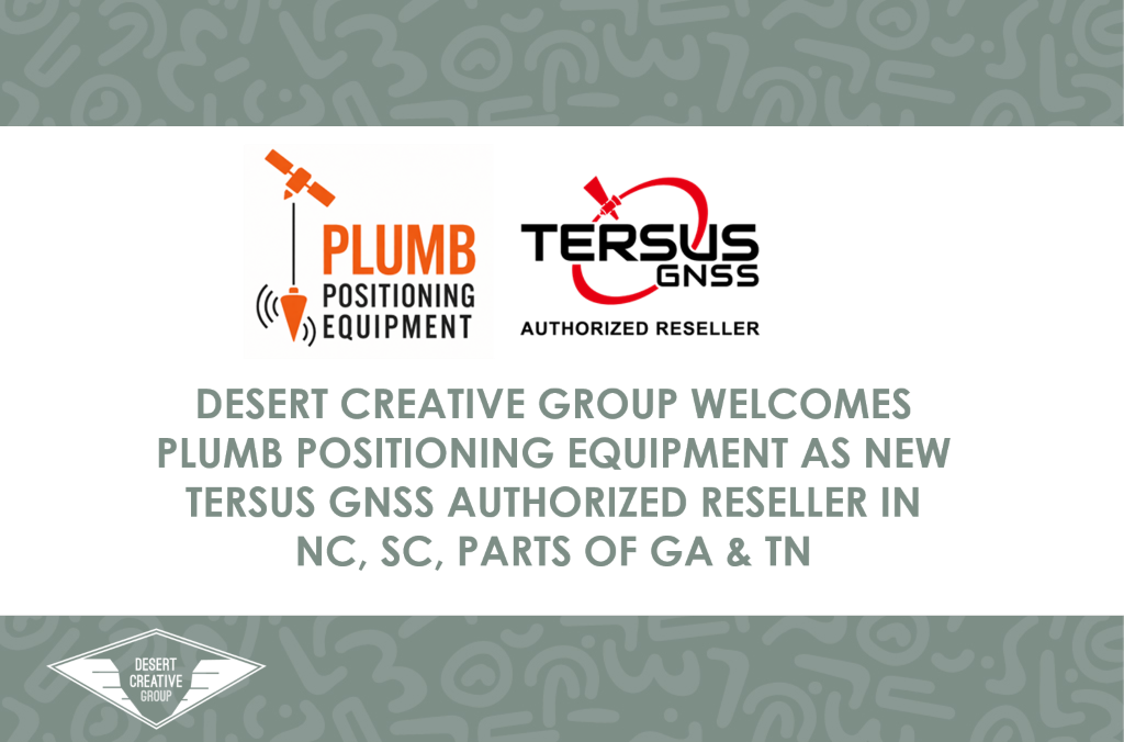 Blog post image showcasing the Plumb Positioning Equipment logo and the Tersus GNSS Authorized Reseller logo side-by-side. You can read "Desert Creative Group Welcomes Plumb Positioning Equipment as New Tersus GNSS Authorized Reseller in NC, SC, Parts of GA & TN" below the logos.